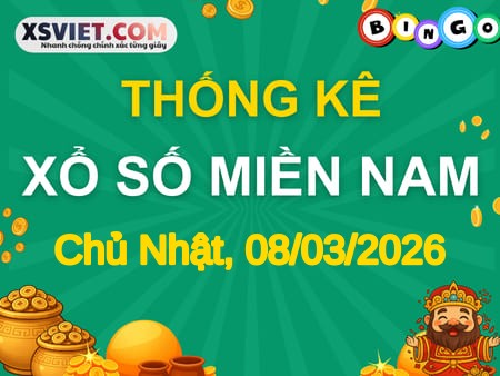 TK XSMN 08/03/2026 Chủ Nhật - Soi cầu lô tô miền Nam hôm nay
