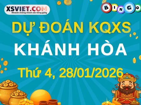 Dự đoán KQXS xổ số Khánh Hòa 28-01-2026 (Thứ Tư), Soi cầu XSKH 28-01-2026