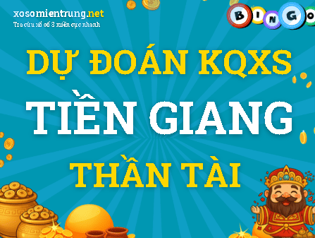 Dự đoán KQXS xổ số Tiền Giang 11-01-2026 (Chủ Nhật), Soi cầu XSTG 11-01-2026